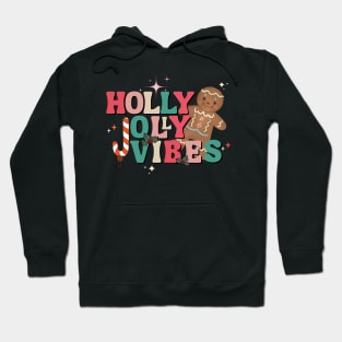 Holly Jolly Gingerbread Vibes Hoodie